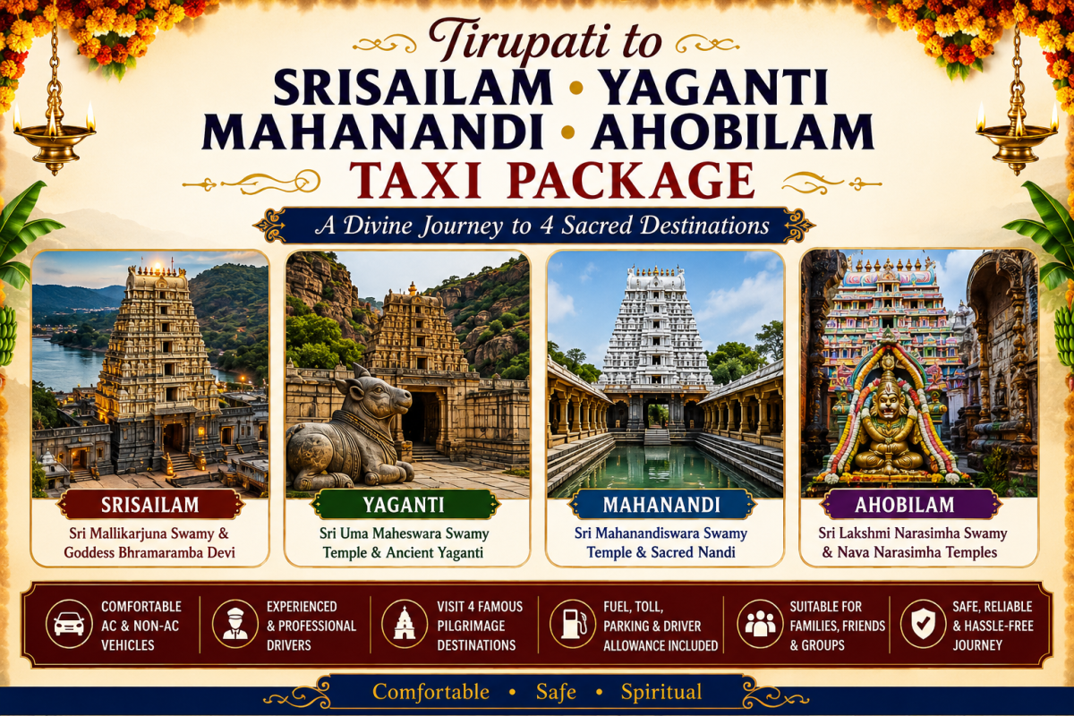 Tirupati to Srisailam – Yaganti – Mahanandi – Ahobilam Taxi Package ₹28,999/-